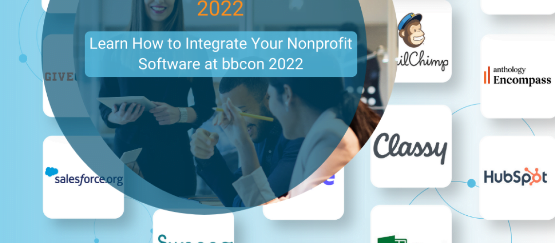 Learn how to integrate your nonprofit software at bbcon 2022