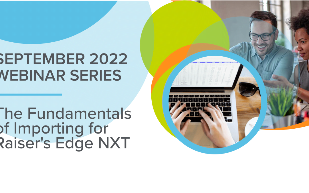 Part III: The Fundamentals of Importing for Raiser’s Edge NXT