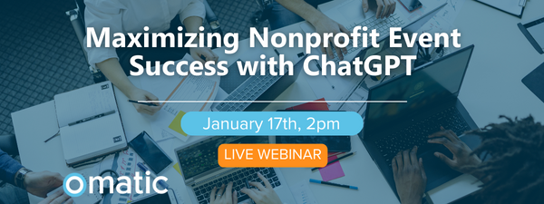 Webinar for Maximizing Nonprofit Event Success with ChatGPT