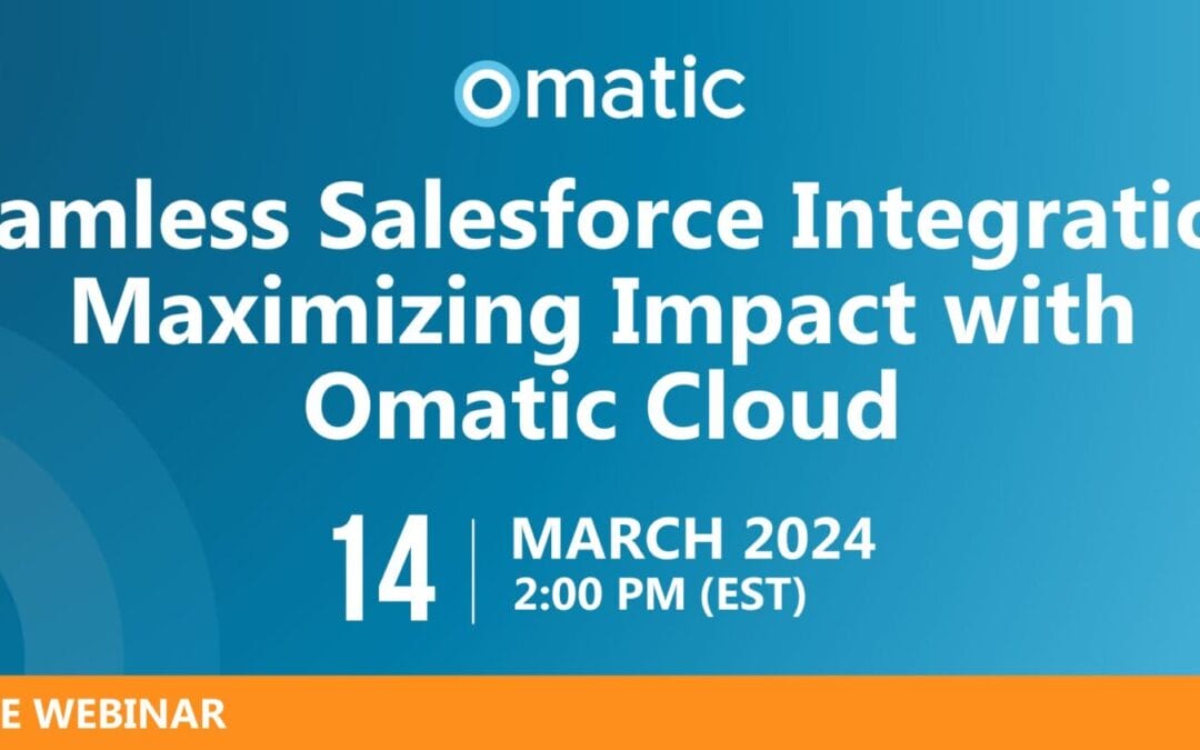 Seamless Salesforce Integration: Maximizing Impact with Omatic Cloud 