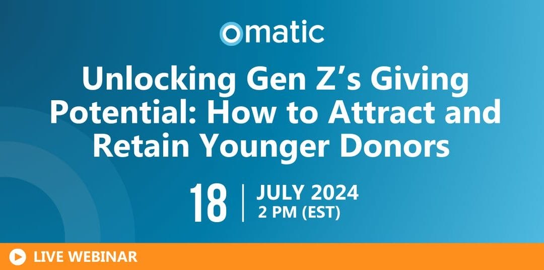 Unlocking Gen Z’s Giving Potential: How to Attract and Retain Younger Donors