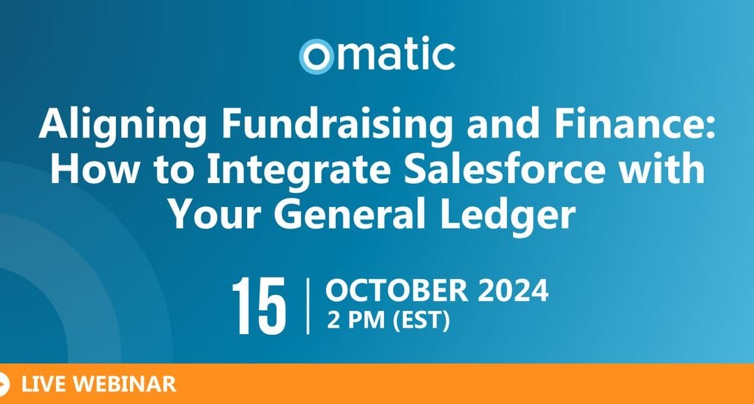 Aligning Fundraising and Finance: How to Integrate Salesforce with Your General Ledger