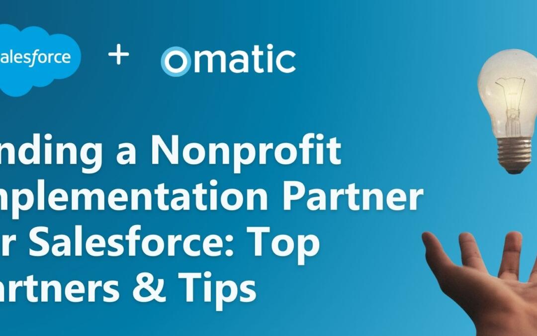 Finding a Nonprofit Implementation Partner for Salesforce: Top Partners & Tips